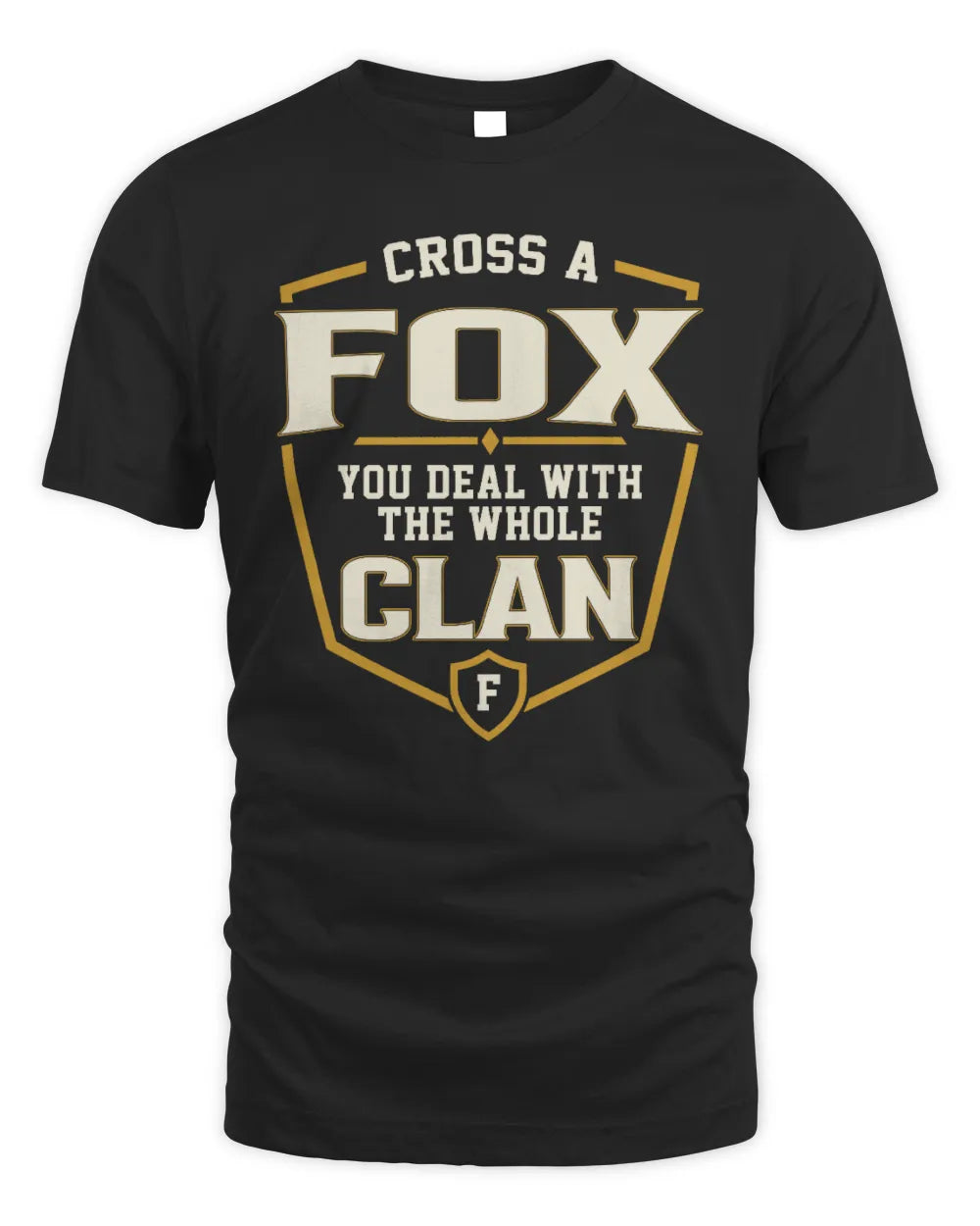 FOX NT1-K008 Cross A/An NAME, You Deal With the Whole Clan | Personalized Vintage T-Shirt - Unisex Standard T-Shirt - Black