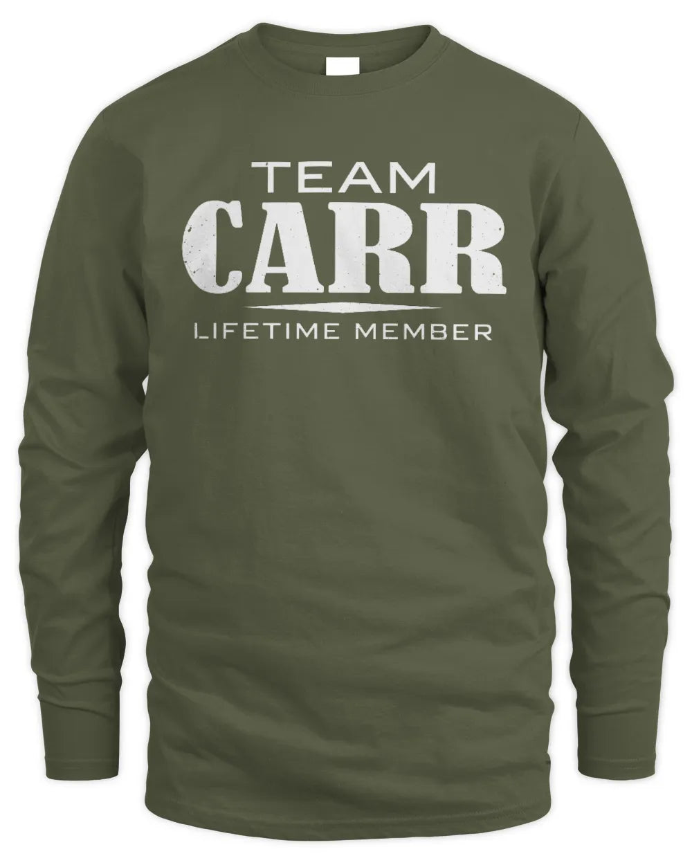 CARR BL62-K4-128 - Personalized “Team NAME Lifetime Member” - Men's Long Sleeved T-Shirt - Military Green