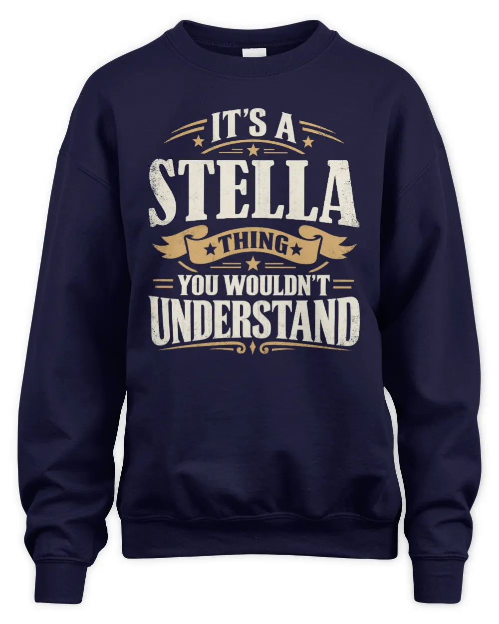 STELLA P08 TH51 - Personalized “It’s a/an [NAME] Thing – You Wouldn’t Understand” Shirt - Unisex Sweatshirt - Navy