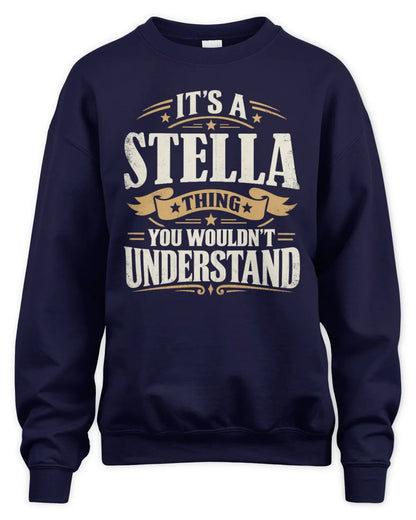 STELLA P08 TH51 - Personalized “It’s a/an [NAME] Thing – You Wouldn’t Understand” Shirt - Unisex Sweatshirt - Navy