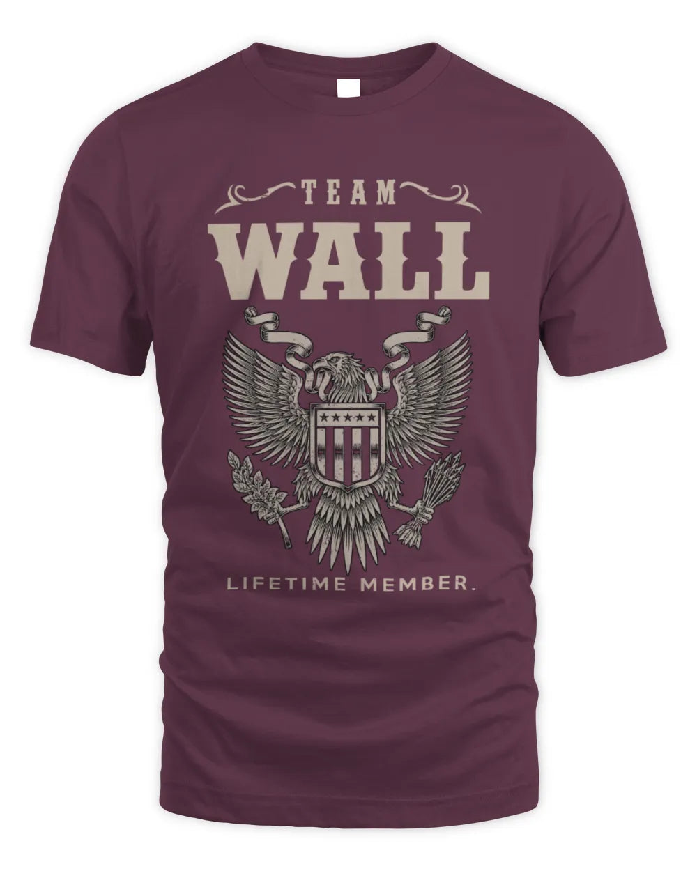 WALL TP06-K82 – Personalized Classic Style Apparel “Team NAME Lifetime Member” - Unisex Standard T-Shirt - Maroon