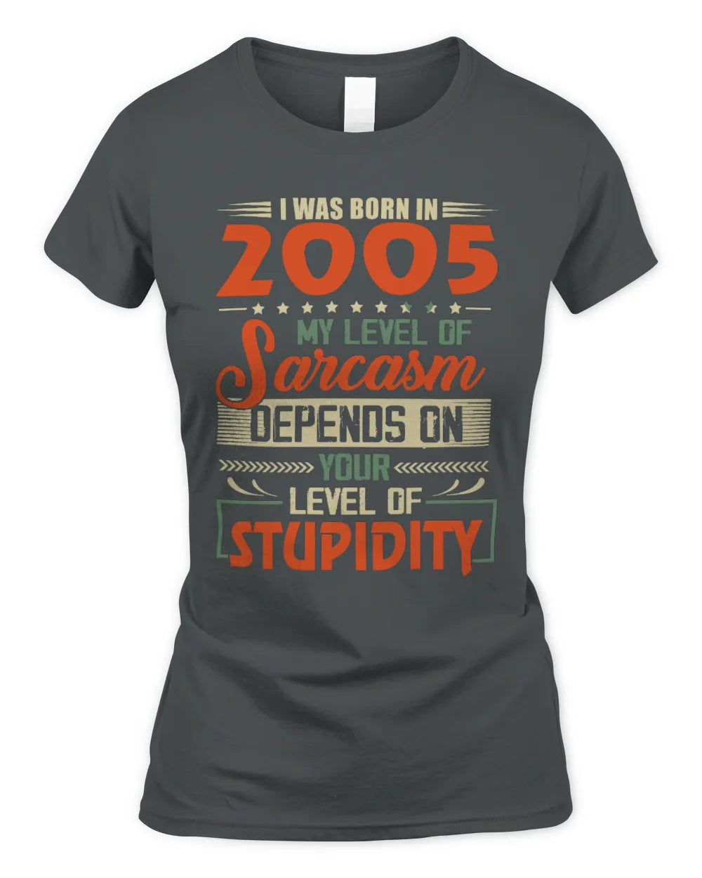 2005 HH89-K2 – Vintage Born to Be Sarcastic T-Shirt - Women's Standard T-Shirt - Charcoal