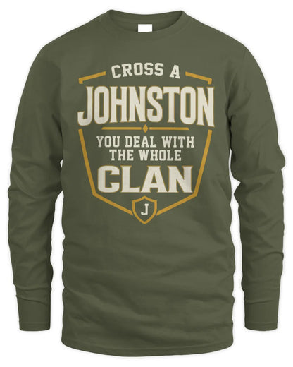 JOHNSTON NT1-K008 Cross A/An NAME, You Deal With the Whole Clan | Personalized Vintage T-Shirt - Men's Long Sleeved T-Shirt - Military Green