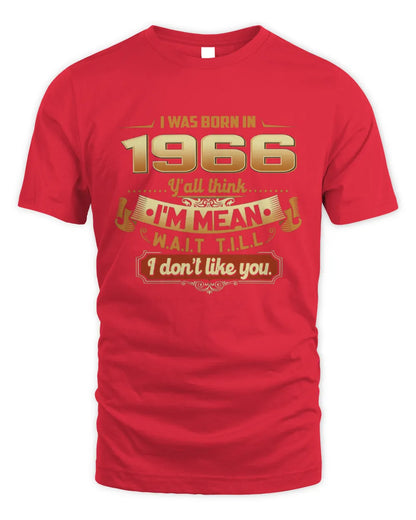 1966 HH89-K2 – Funny Birth Year Attitude Quote T-Shirt - Unisex Standard T-Shirt - Red