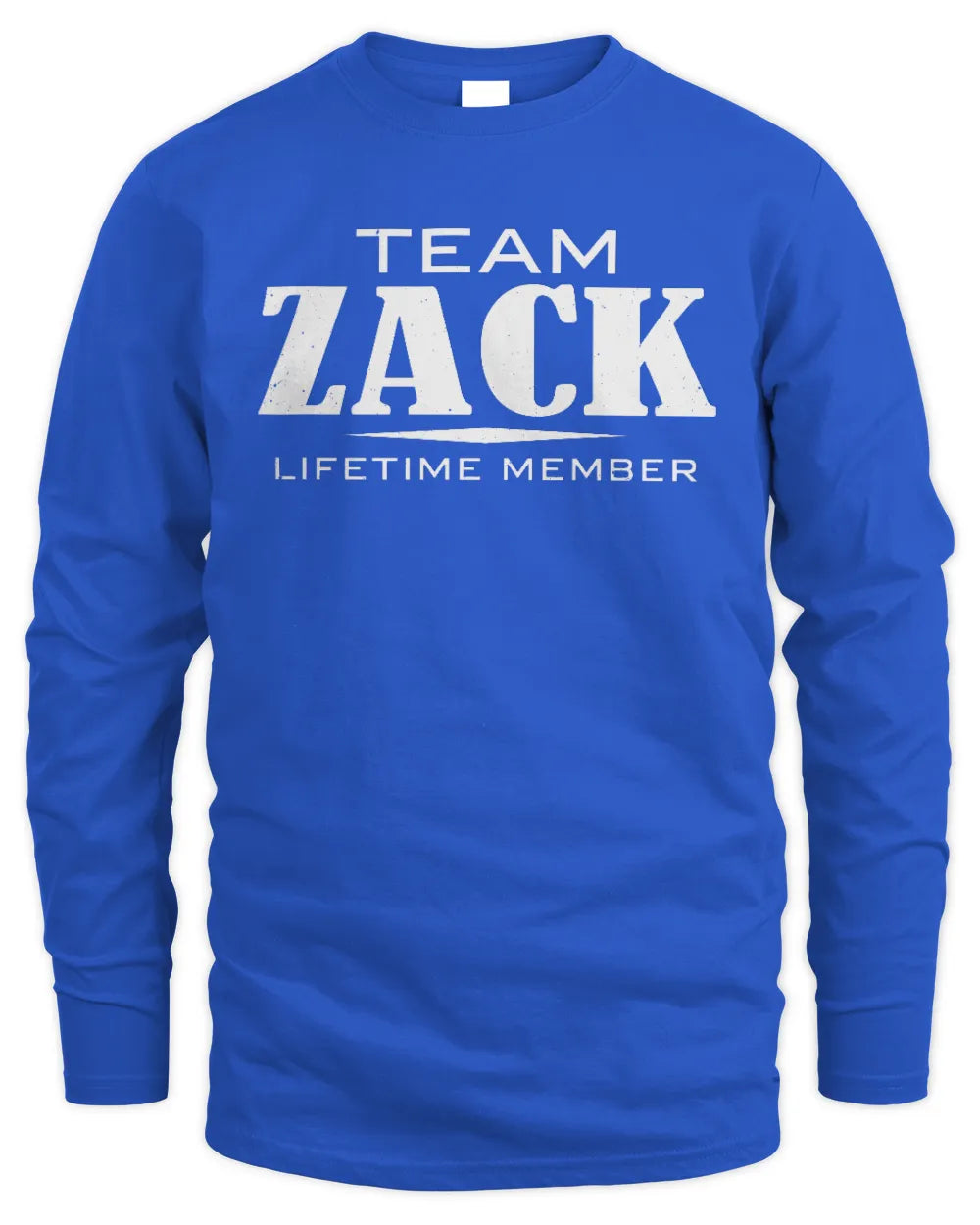 ZACK BL62-K4-128 - Personalized “Team NAME Lifetime Member” - Men's Long Sleeved T-Shirt - Royal