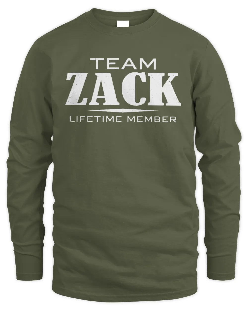 ZACK BL62-K4-128 - Personalized “Team NAME Lifetime Member” - Men's Long Sleeved T-Shirt - Military Green