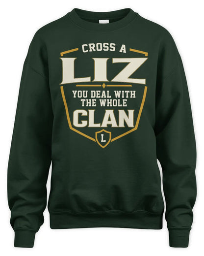 LIZ NT1-K008 Cross A/An NAME, You Deal With the Whole Clan | Personalized Vintage T-Shirt - Unisex Sweatshirt - Forest Green