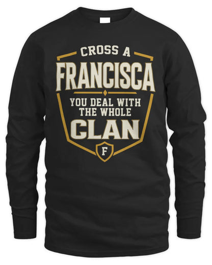FRANCISCA NT1-K008 Cross A/An NAME, You Deal With the Whole Clan | Personalized Vintage T-Shirt - Men's Long Sleeved T-Shirt - Black
