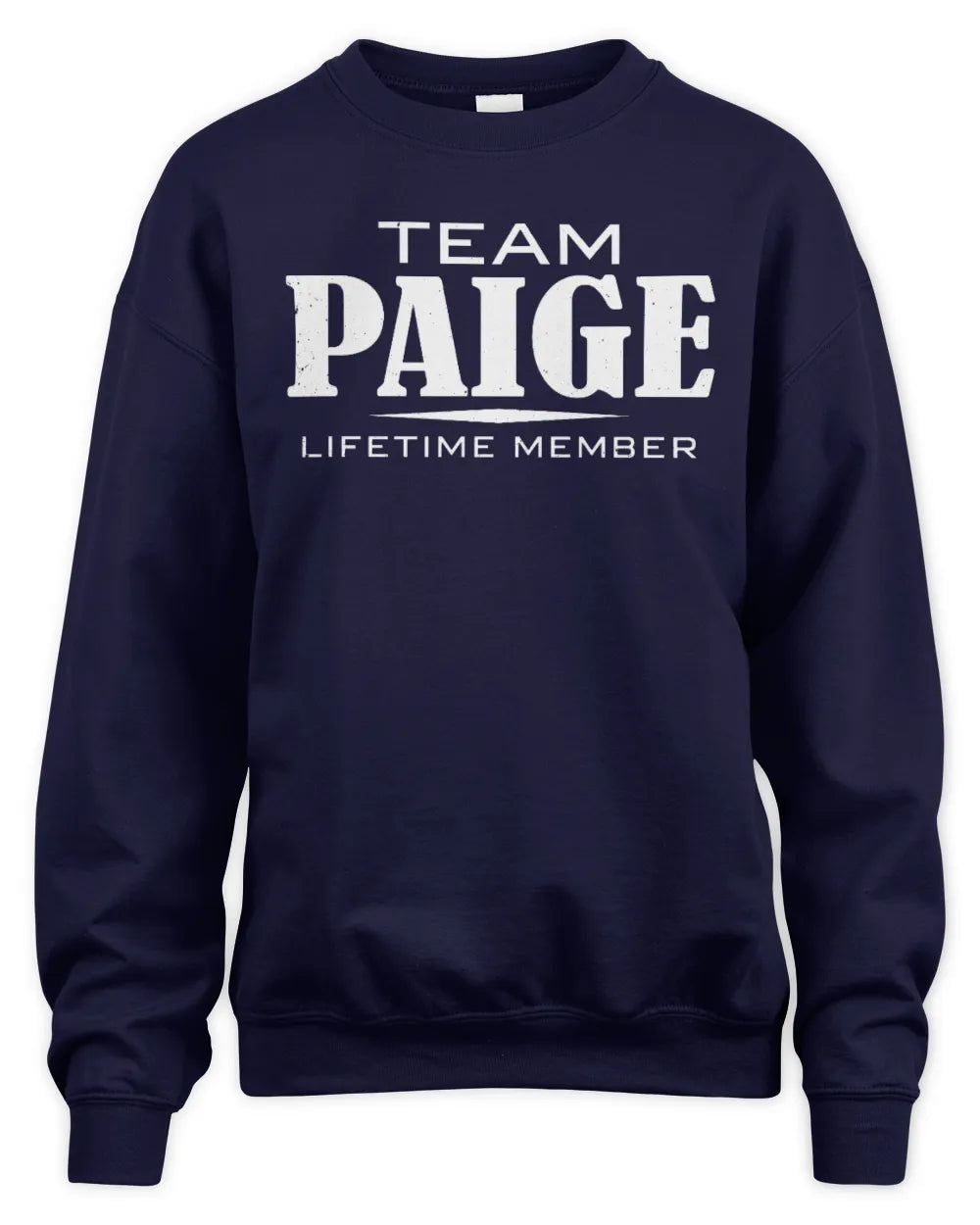PAIGE BL62-K4-128 - Personalized “Team NAME Lifetime Member” - Unisex Sweatshirt - Navy
