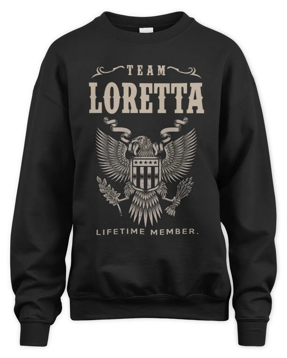 LORETTA TP06-K82 – Personalized Classic Style Apparel “Team NAME Lifetime Member” - Unisex Sweatshirt - Black