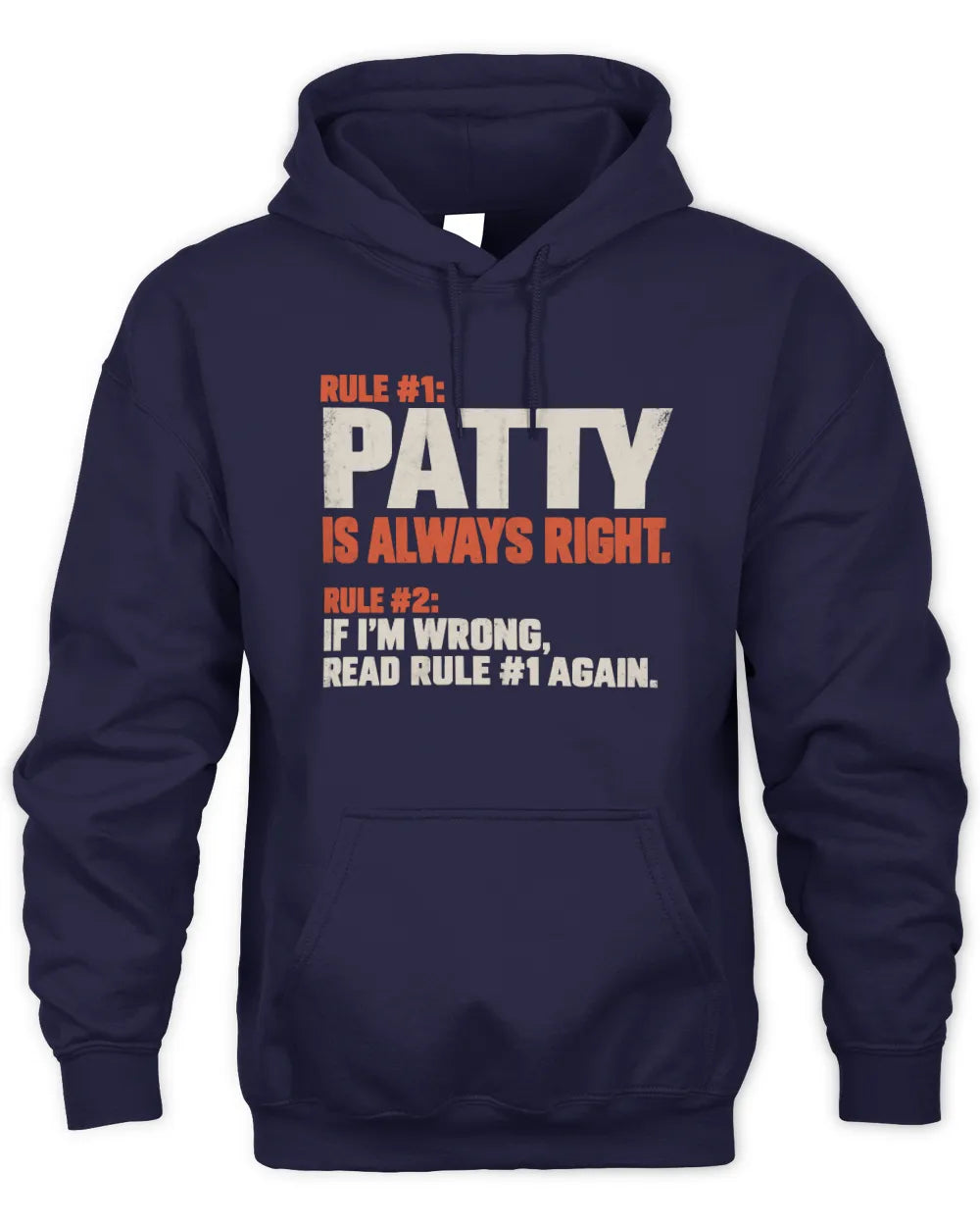 PATTY NP1-H006 
Always Right Personalized Name T-Shirt – Funny Custom Name Shirt - Unisex Hoodie - Navy