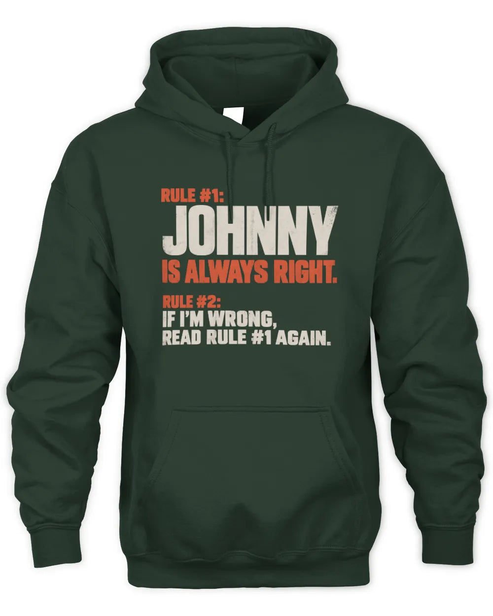 JOHNNY NP1-H006 - Always Right Personalized Name T-Shirt – Funny Custom Name Shirt - Unisex Hoodie - Navy