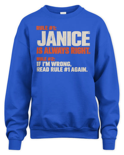 JANICE NP1-H006 - Always Right Personalized Name T-Shirt – Funny Custom Name Shirt - Unisex Sweatshirt - Royal