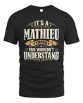 MATHIEU P08 TH51 - Personalized “It’s a/an [NAME] Thing – You Wouldn’t Understand” Shirt - Unisex Standard T-Shirt - Black