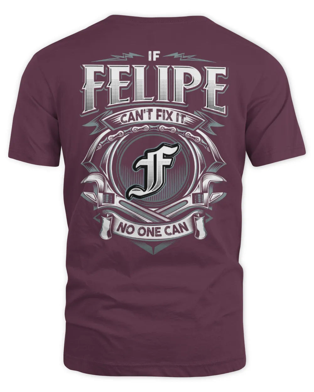 FELIPE AP81-K4-626 - Personalized Ahmed Quote Apparel “If Ahmed Can't Fix It, No One Can” - Unisex Standard T-Shirt - Maroon
