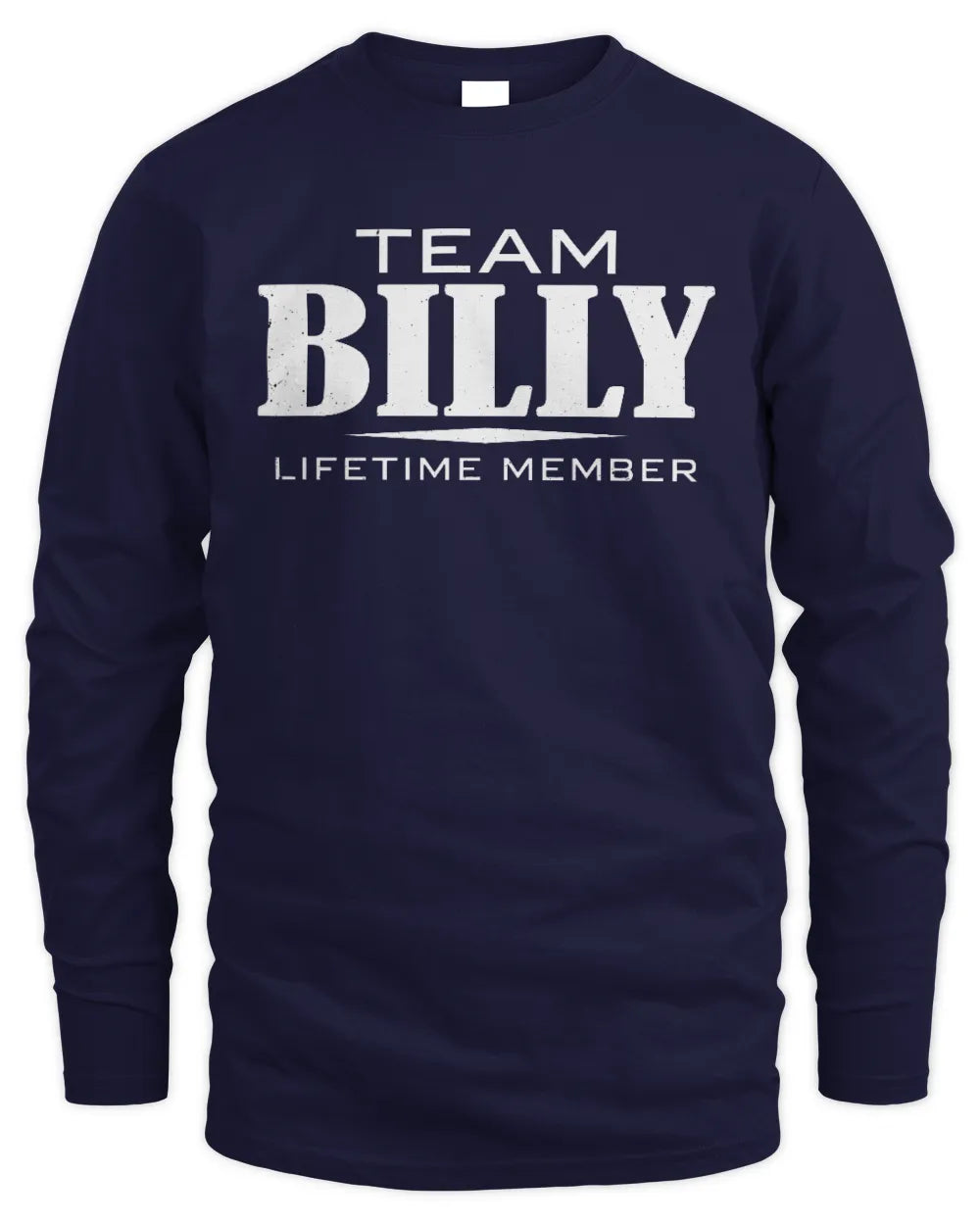 BILLY BL62-K4-128 - Personalized “Team NAME Lifetime Member” - Men's Long Sleeved T-Shirt - Navy