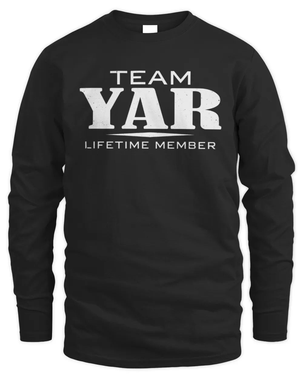 YAR BL62-K4-128 - Personalized “Team NAME Lifetime Member” - Men's Long Sleeved T-Shirt - Black