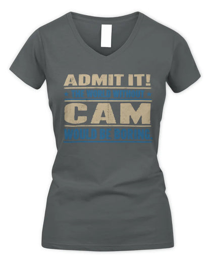 CAM TP68-K2-968 – Personalized Funny Quote Apparel “The World Without NAME Would Be Boring” - Women's V-Neck T-Shirt - Charcoal