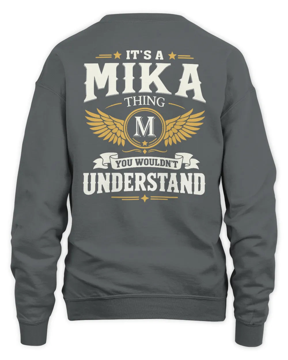 MIKA KT06-M008 It’s a [NAME] Thing – You Wouldn’t Understand | Personalized Vintage T-Shirt - Unisex Sweatshirt - Charcoal