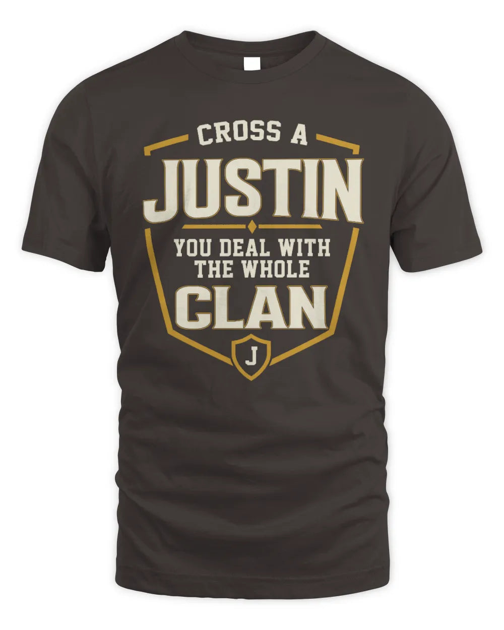 JUSTIN NT1-K008 Cross A/An NAME, You Deal With the Whole Clan | Personalized Vintage T-Shirt - Unisex Standard T-Shirt - Dark Chocolate