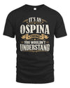 OSPINA P08 TH51 - Personalized “It’s a/an [NAME] Thing – You Wouldn’t Understand” Shirt