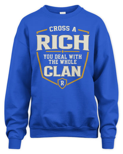 RICH NT1-K008 Cross A/An NAME, You Deal With the Whole Clan | Personalized Vintage T-Shirt - Unisex Sweatshirt - Royal