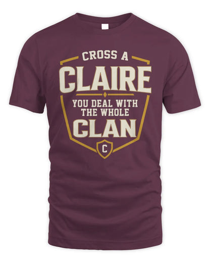 CLAIRE NT1-K008 Cross A/An NAME, You Deal With the Whole Clan | Personalized Vintage T-Shirt - Unisex Standard T-Shirt - Maroon