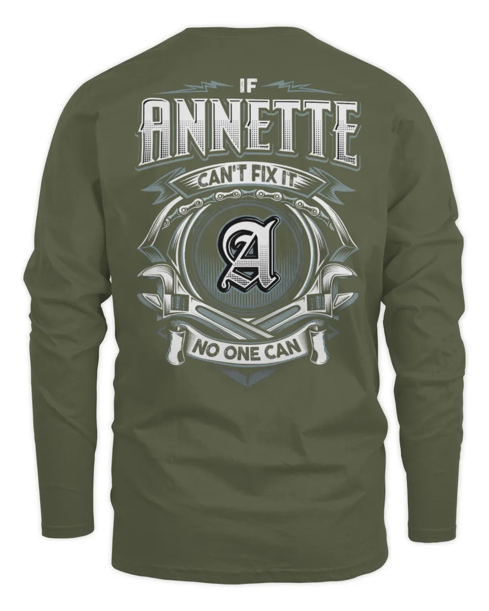 ANNETTE AP81-K4-626 - Personalized Ahmed Quote Apparel “If Ahmed Can't Fix It, No One Can” - Men's Long Sleeved T-Shirt - Military Green