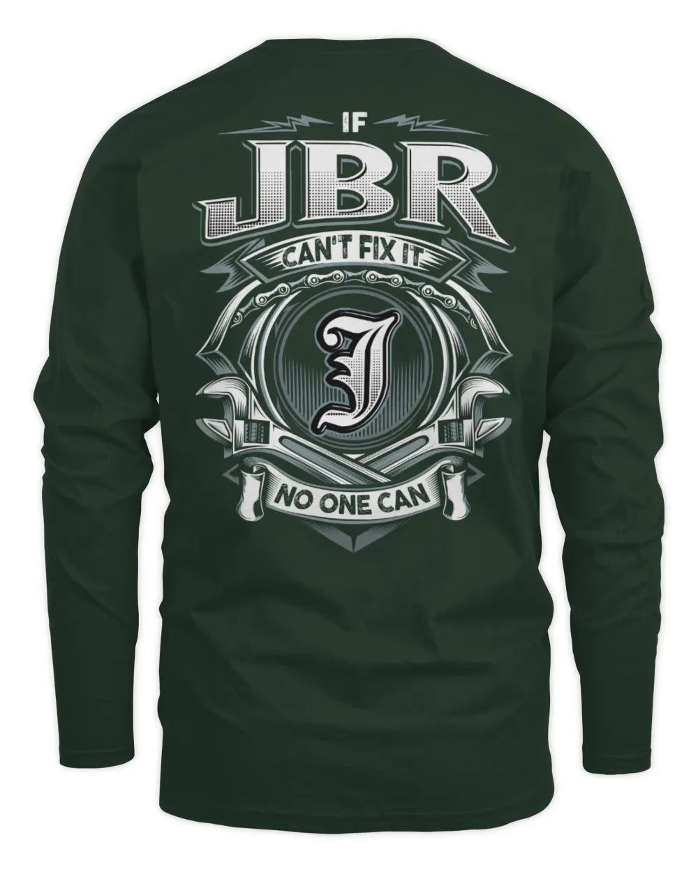 JBR AP81-K4-626 - Personalized Ahmed Quote Apparel “If Ahmed Can't Fix It, No One Can” - Men's Long Sleeved T-Shirt - Forest Green