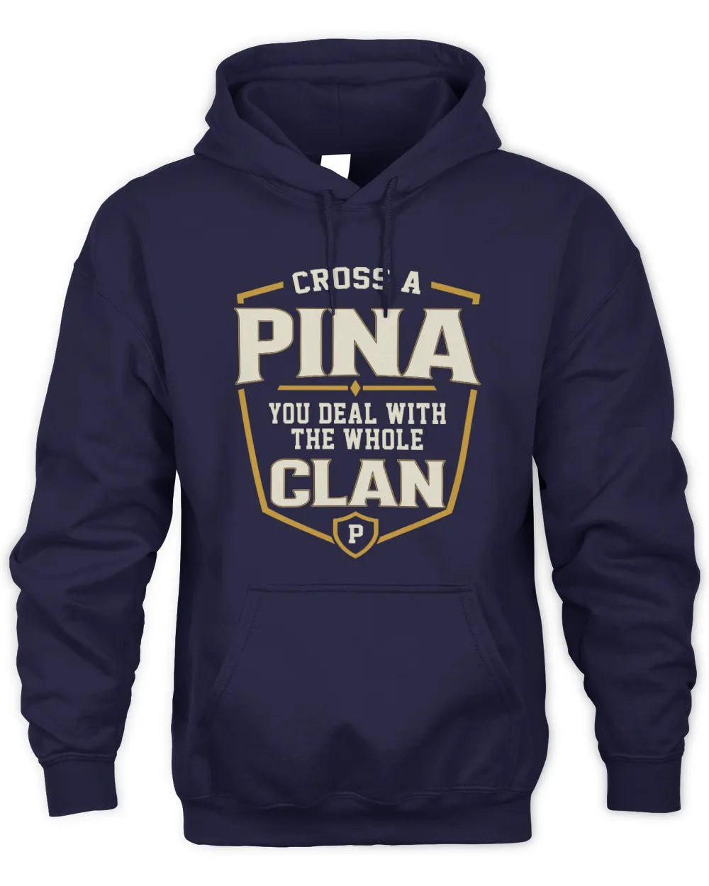 PINA NT1-K008 Cross A/An NAME, You Deal With the Whole Clan | Personalized Vintage T-Shirt - Unisex Hoodie - Navy