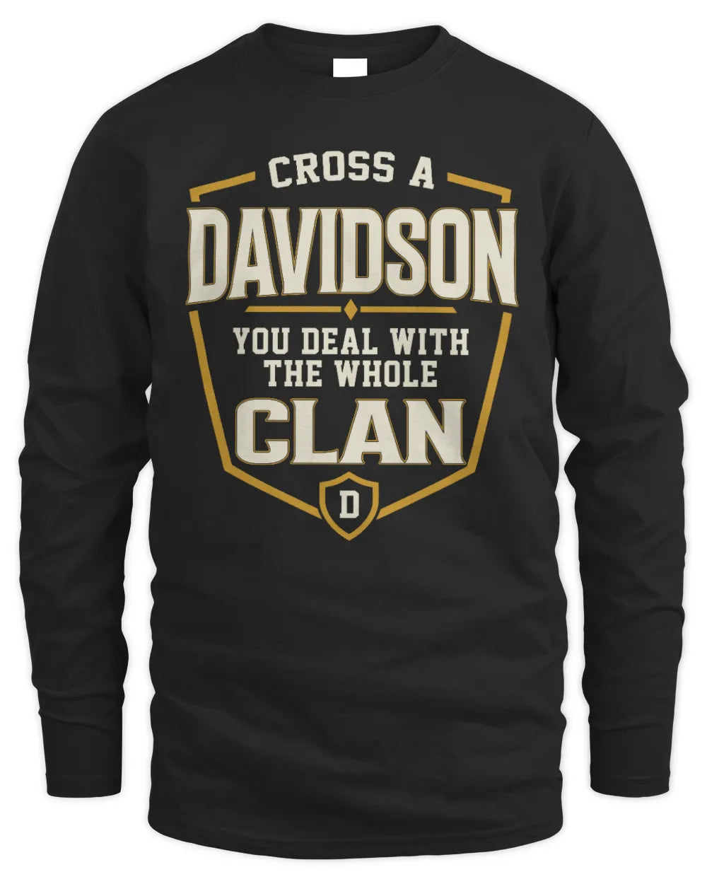 DAVIDSON NT1-K008 Cross A/An NAME, You Deal With the Whole Clan | Personalized Vintage T-Shirt - Men's Long Sleeved T-Shirt - Black