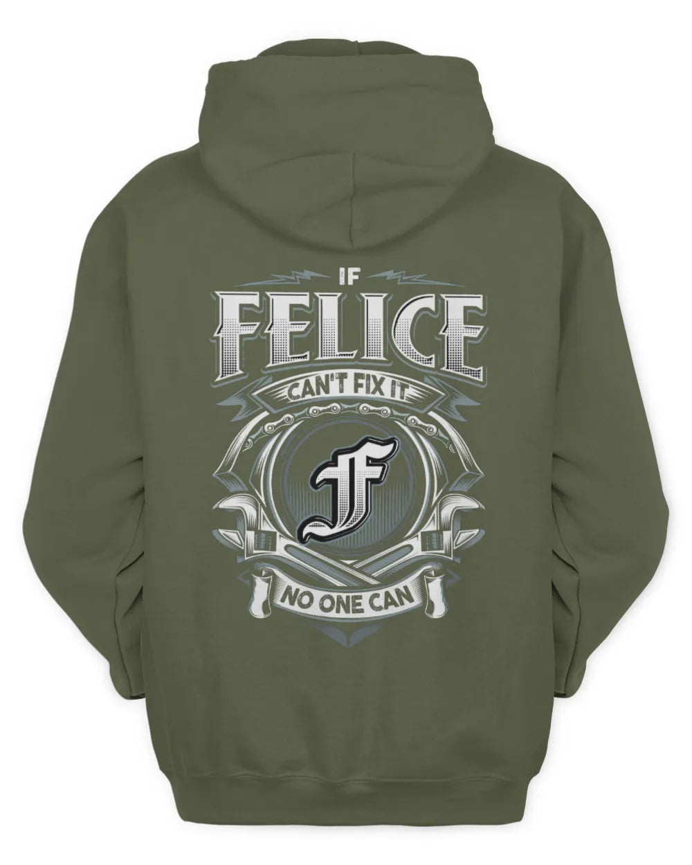 FELICE AP81-K4-626 - Personalized Ahmed Quote Apparel “If Ahmed Can't Fix It, No One Can” - Unisex Hoodie - Military Green