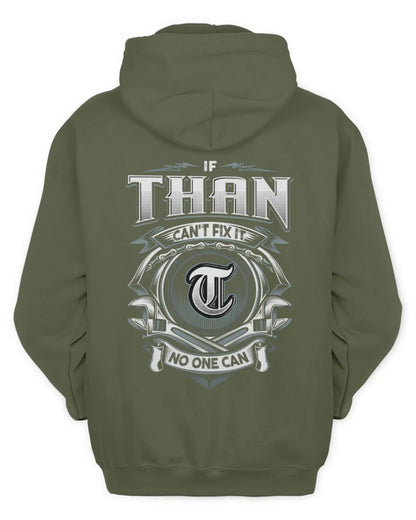 THAN AP81-K4-626 - Personalized Ahmed Quote Apparel “If Ahmed Can't Fix It, No One Can” - Unisex Hoodie - Military Green