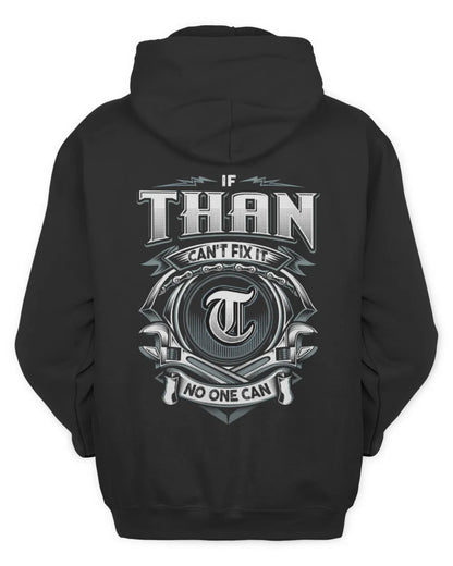 THAN AP81-K4-626 - Personalized Ahmed Quote Apparel “If Ahmed Can't Fix It, No One Can” - Unisex Hoodie - Black
