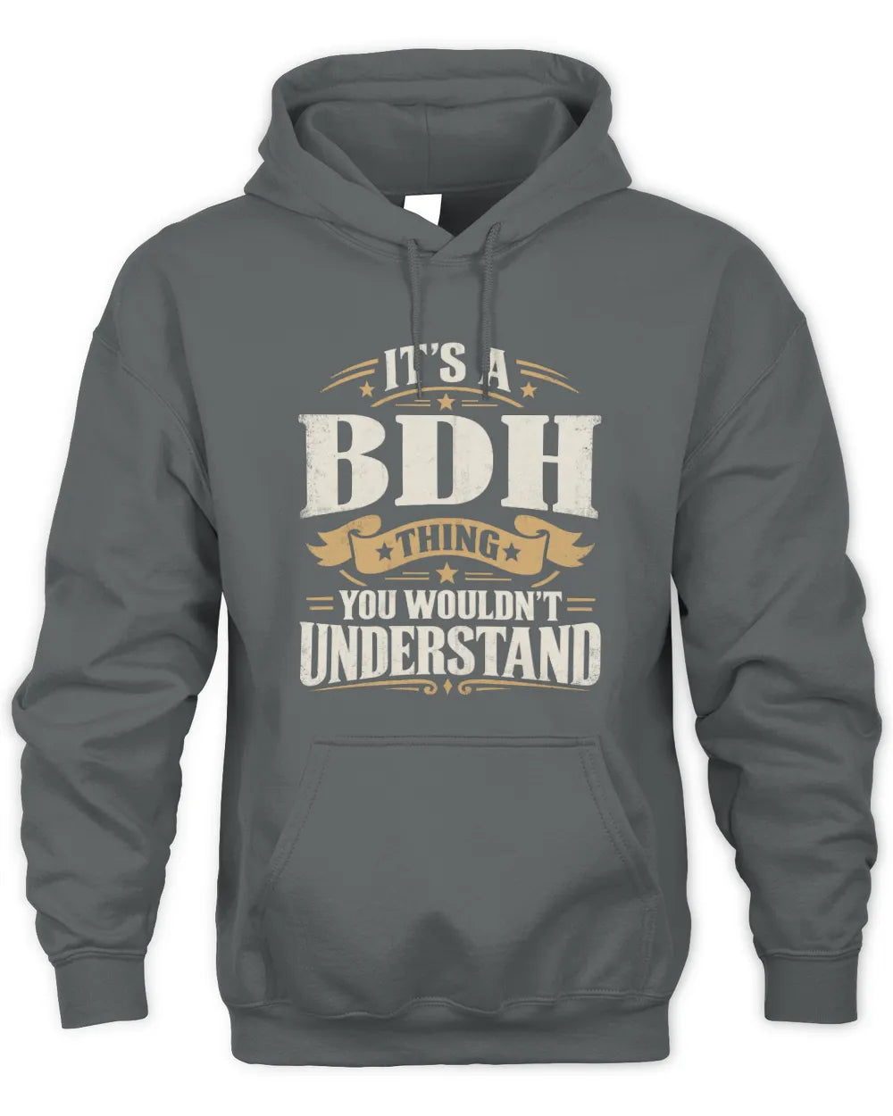BDH P08 TH51 - Personalized “It’s a/an [NAME] Thing – You Wouldn’t Understand” Shirt - Unisex Hoodie - Charcoal