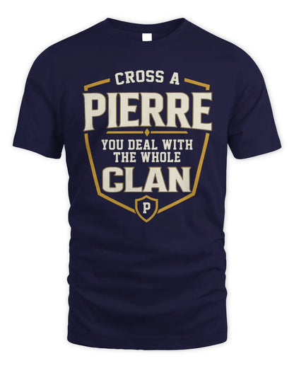 PIERRE NT1-K008 Cross A/An NAME, You Deal With the Whole Clan | Personalized Vintage T-Shirt - Unisex Standard T-Shirt - Navy