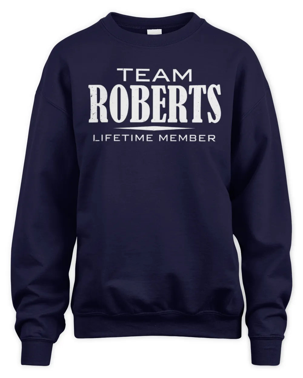 ROBERTS BL62-K4-128 - Personalized “Team NAME Lifetime Member” - Unisex Sweatshirt - Navy