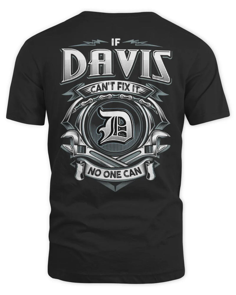 DAVIS AP81-K4-626 - Personalized Ahmed Quote Apparel “If Ahmed Can't Fix It, No One Can” - Unisex Standard T-Shirt - Black