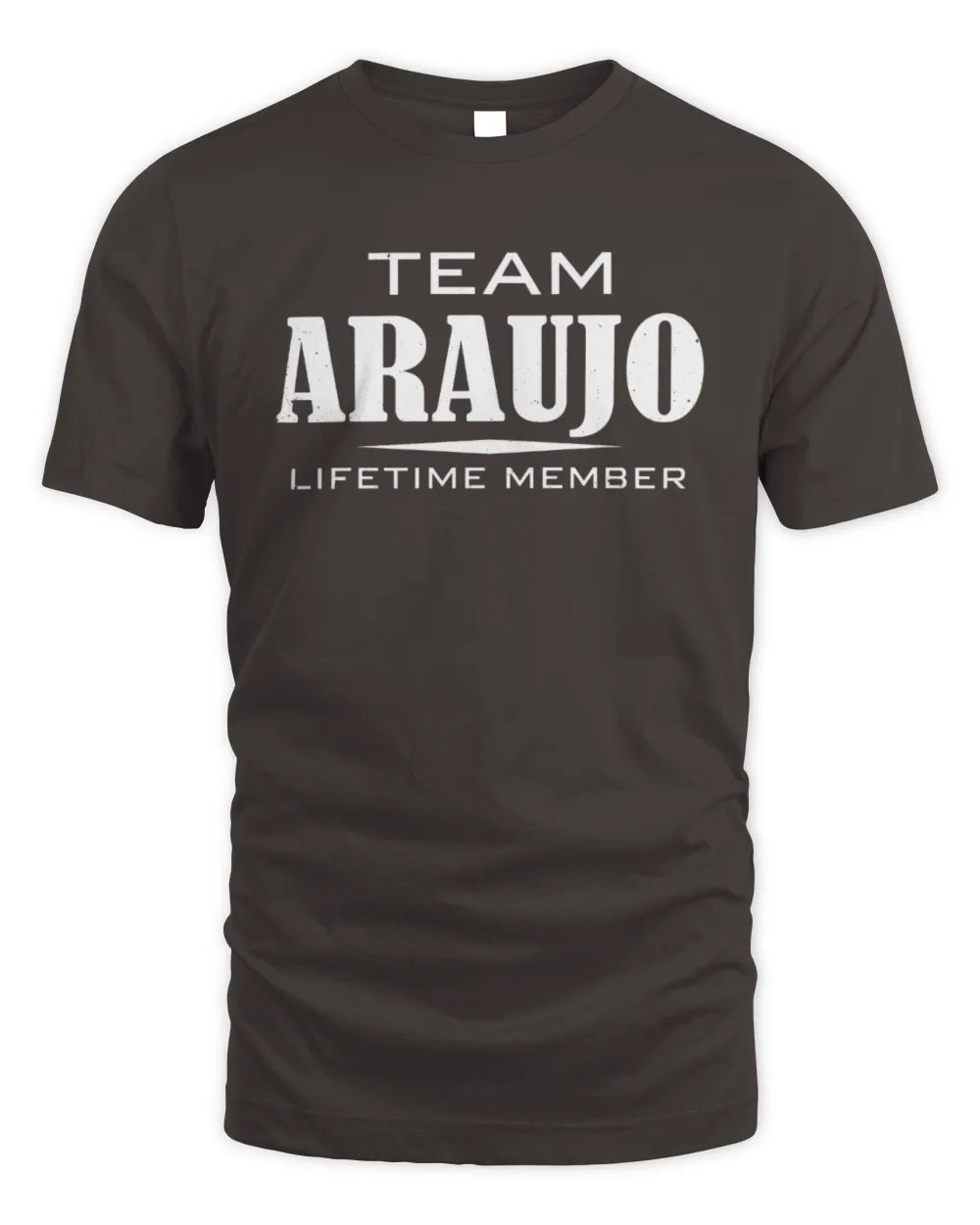 ARAUJO BL62-K4-128 - Personalized “Team NAME Lifetime Member” - Unisex Standard T-Shirt - Dark Chocolate