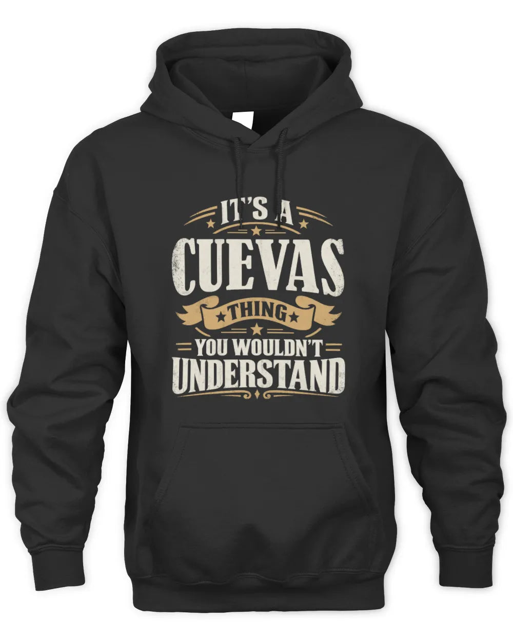 CUEVAS P08 TH51 - Personalized “It’s a/an [NAME] Thing – You Wouldn’t Understand” Shirt - Unisex Hoodie - Black