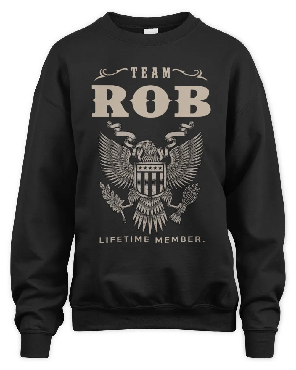 ROB TP06-K82 – Personalized Classic Style Apparel “Team NAME Lifetime Member” - Unisex Sweatshirt - Black