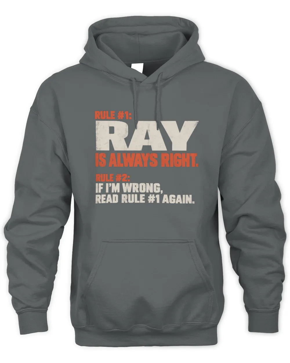 RAY NP1-H006 - Always Right Personalized Name T-Shirt – Funny Custom Name Shirt - Unisex Hoodie - Charcoal