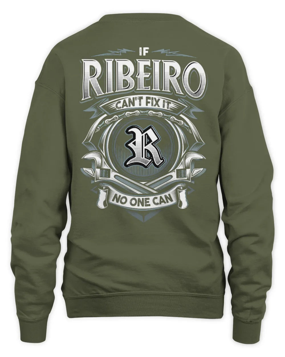 RIBEIRO AP81-K4-626 - Personalized Ahmed Quote Apparel “If Ahmed Can't Fix It, No One Can” - Unisex Sweatshirt - Military Green