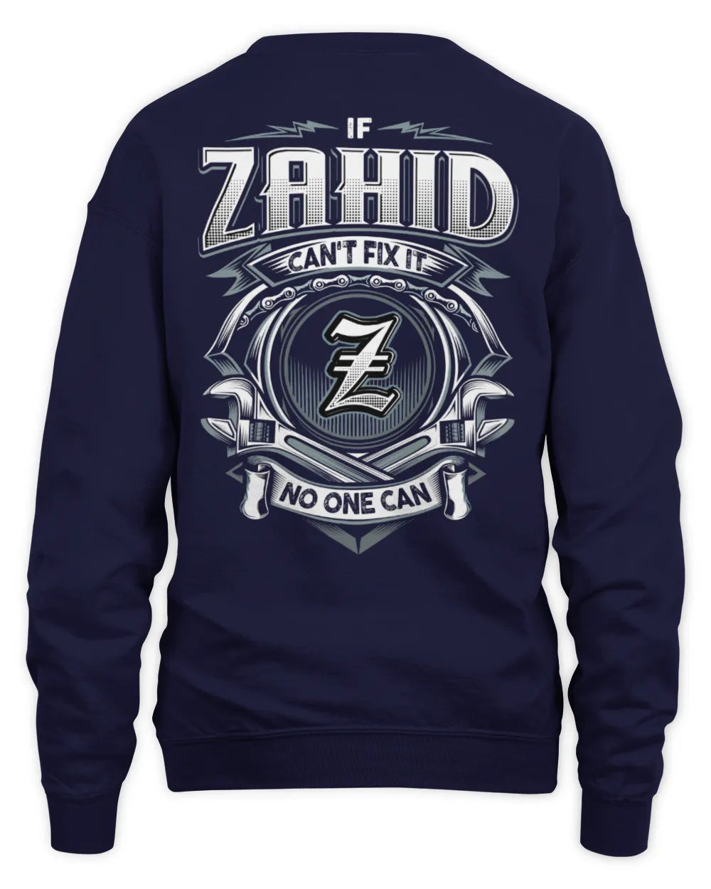ZAHID AP81-K4-626 - Personalized Ahmed Quote Apparel “If Ahmed Can't Fix It, No One Can” - Unisex Sweatshirt - Navy