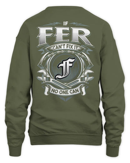 FER AP81-K4-626 - Personalized Ahmed Quote Apparel “If Ahmed Can't Fix It, No One Can” - Unisex Sweatshirt - Military Green