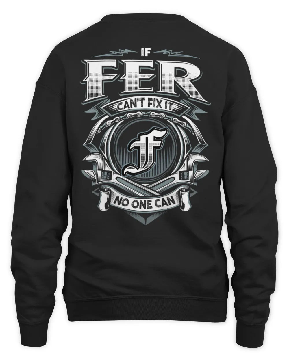 FER AP81-K4-626 - Personalized Ahmed Quote Apparel “If Ahmed Can't Fix It, No One Can” - Unisex Sweatshirt - Black