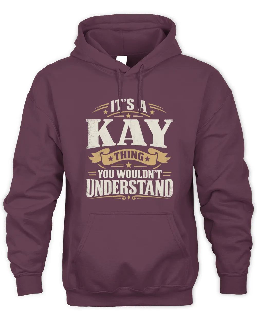 KAY P08 TH51 - Personalized “It’s a/an [NAME] Thing – You Wouldn’t Understand” Shirt - Unisex Hoodie - Maroon