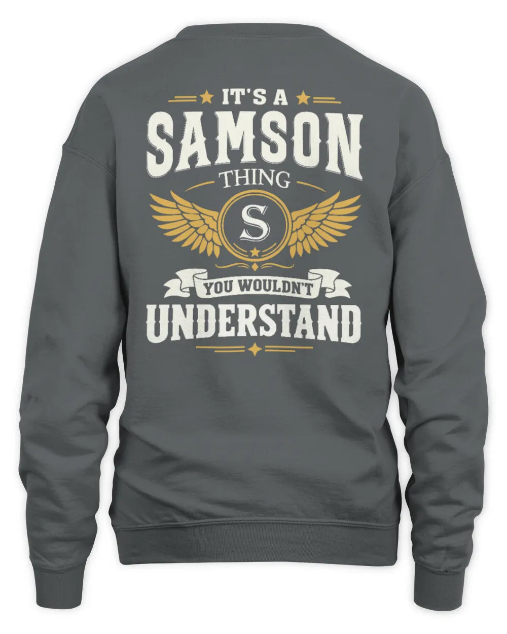 SAMSON KT06-M008 It’s a [NAME] Thing – You Wouldn’t Understand | Personalized Vintage T-Shirt - Unisex Sweatshirt - Charcoal