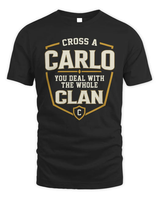 CARLO NT1-K008 Cross A/An NAME, You Deal With the Whole Clan | Personalized Vintage T-Shirt