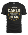 CARLO NT1-K008 Cross A/An NAME, You Deal With the Whole Clan | Personalized Vintage T-Shirt